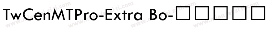 TwCenMTPro-Extra Bo字体转换